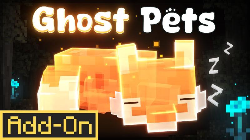 Ghost Pets Add-On